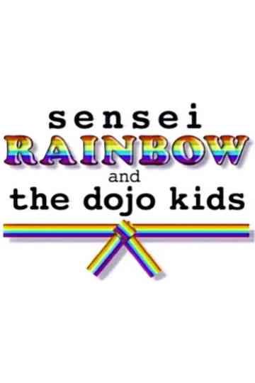 Sensei Rainbow and the Dojo Kids