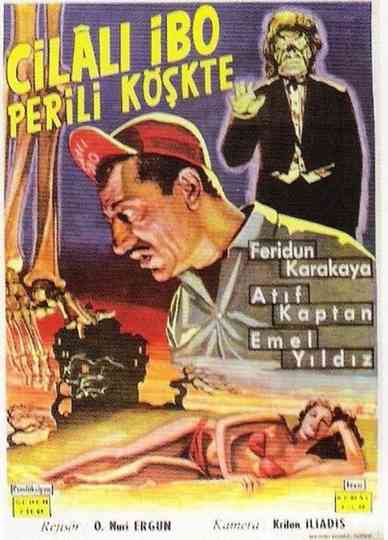 Cilalı İbo Perili Köşkte Poster