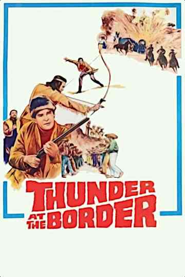Thunder at the Border poster