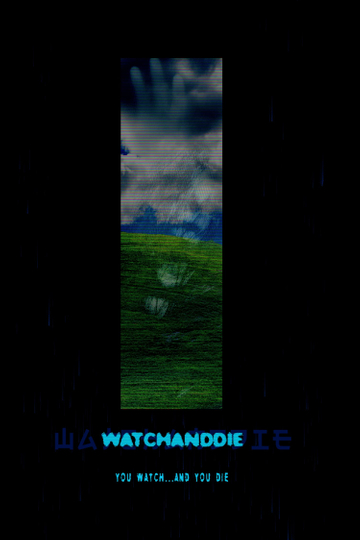 Watchanddie Poster