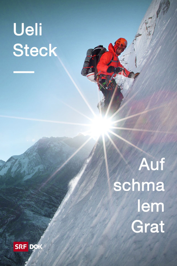 Ueli Steck  Auf schmalem Grat