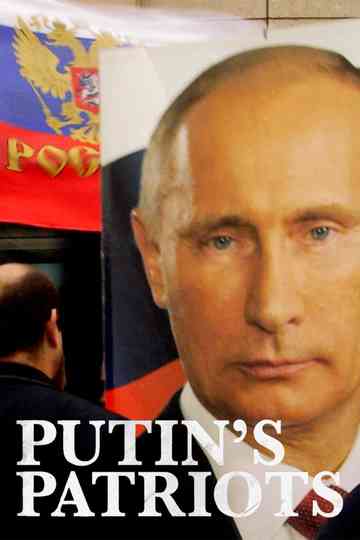 Putin's Patriots Poster