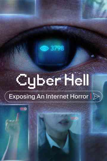 Cyber Hell: Exposing an Internet Horror poster