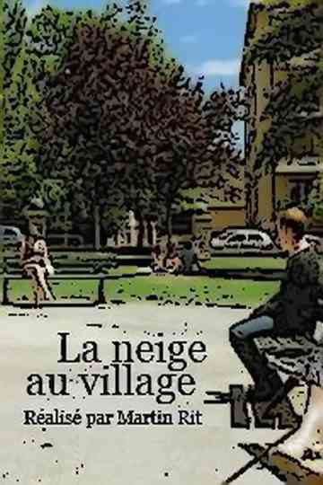 La neige au village Poster
