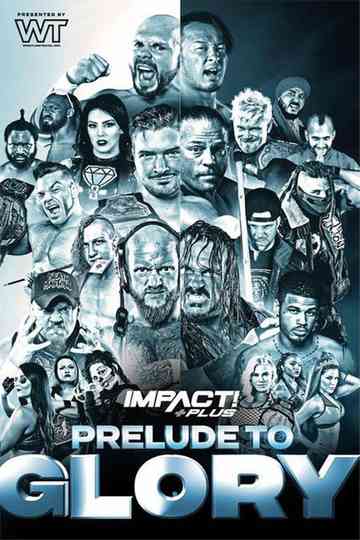 IMPACT Wrestling Prelude to Glory Poster
