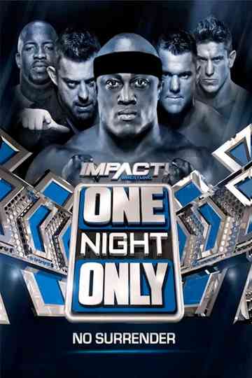 IMPACT Wrestling: One Night Only: No Surrender 2017 Poster