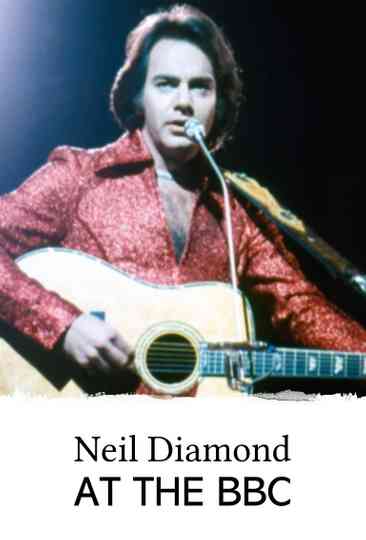 Neil Diamond at the BBC Poster