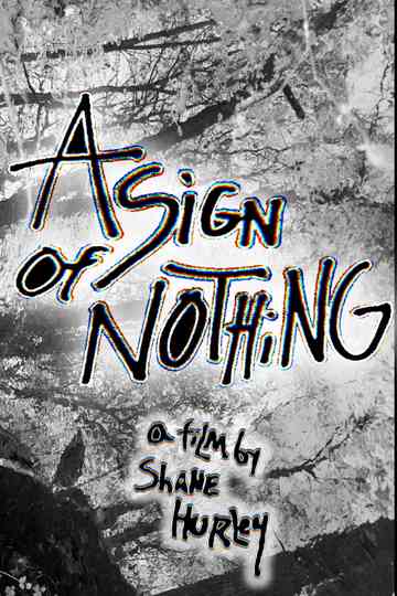 A SIGN OF NOTHING Poster