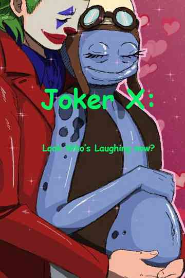Joker X: Look Who's Laughing Now? Poster