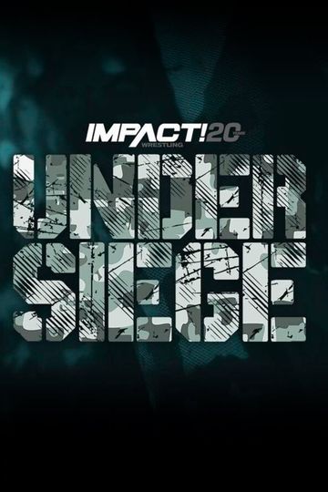 IMPACT Wrestling: Under Siege 2022