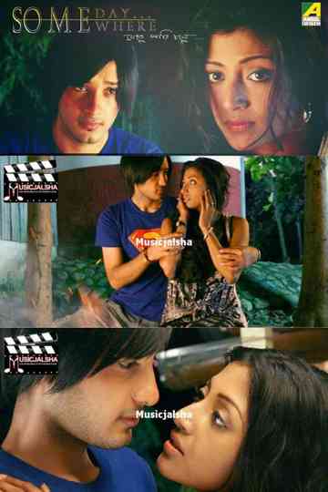 Someday Somewhere, Jete Pari Chole... Poster