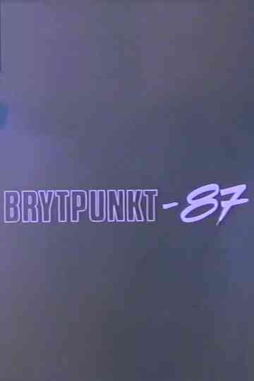 Brytpunkt87 Poster
