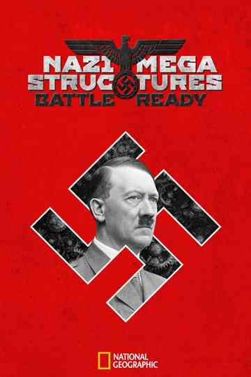 Nazi Megastructures: Battle Ready Poster