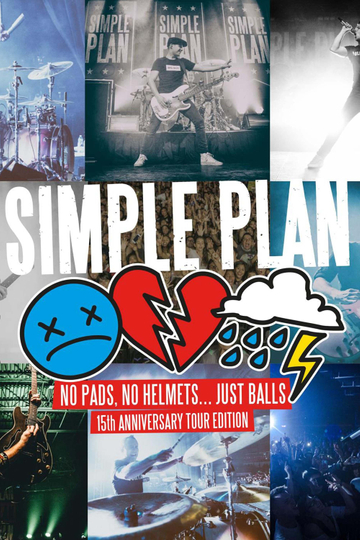 Simple Plan No Pads No Helmets Just Balls 15th Anniversary Tour Poster