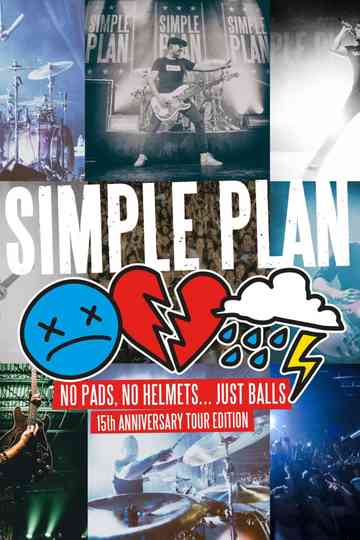 Simple Plan No Pads No Helmets Just Balls 15th Anniversary Tour