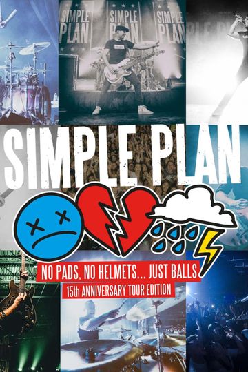 Simple Plan No Pads No Helmets Just Balls 15th Anniversary Tour