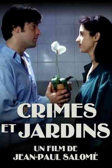 Crimes et jardins Poster