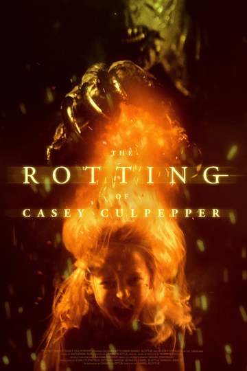 The Rotting of Casey Culpepper Poster