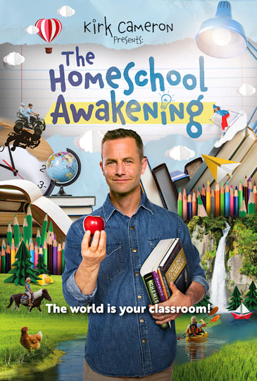 Kirk Cameron Presents The Homeschool Awakening Poster