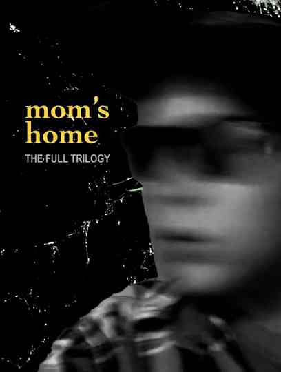 The Moms Home Trilogy Poster