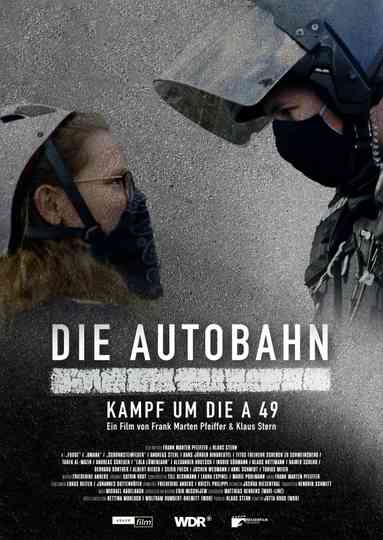 Die Autobahn - Kampf um die A 49 Poster