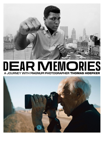 Dear Memories: A Journey with Magnum Photographer Thomas Hoepker Poster