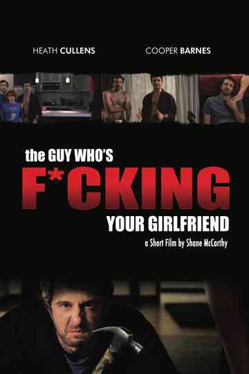 The Guy Who's Fucking Your Girlfriend Poster