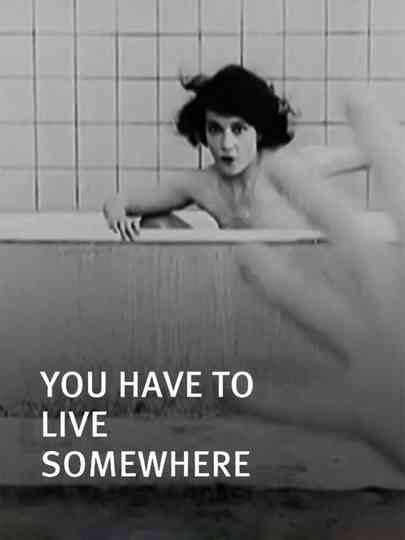 You Have to Live Somewhere Poster