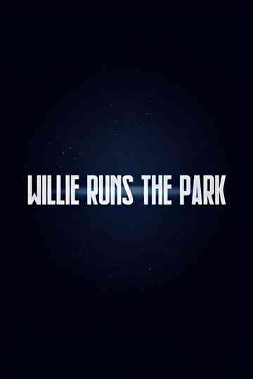 Willie Runs the Park Poster