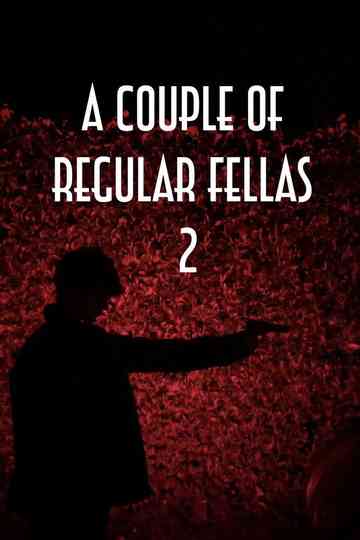 A Couple Of Regular Fellas 2 Poster