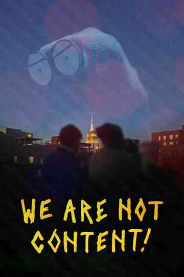 WE ARE NOT CONTENT Poster