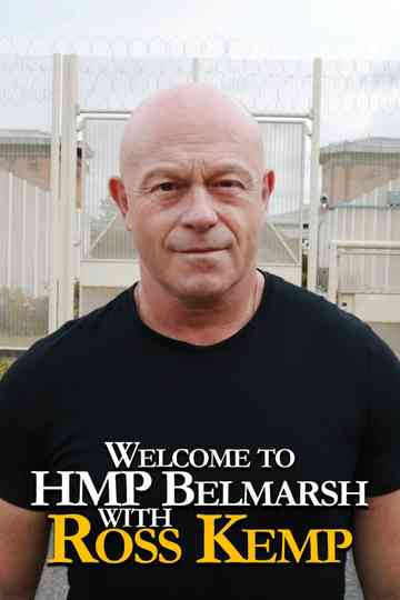 Welcome To HMP Belmarsh With Ross Kemp poster