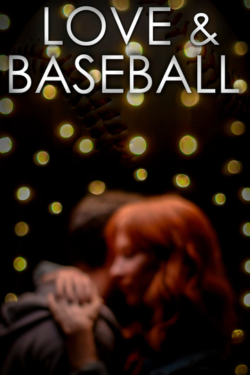 Love and Baseball Poster