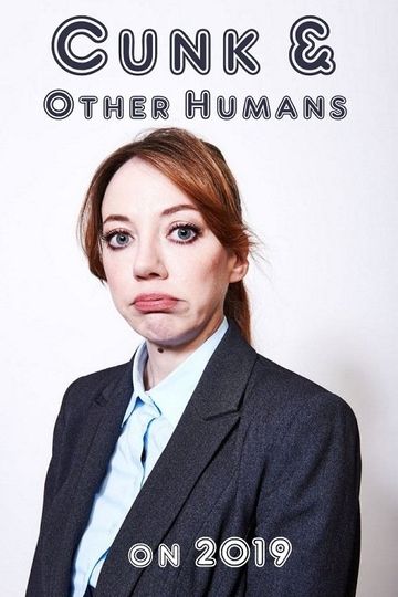 Cunk & Other Humans on 2019
