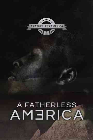 A Fatherless America Poster