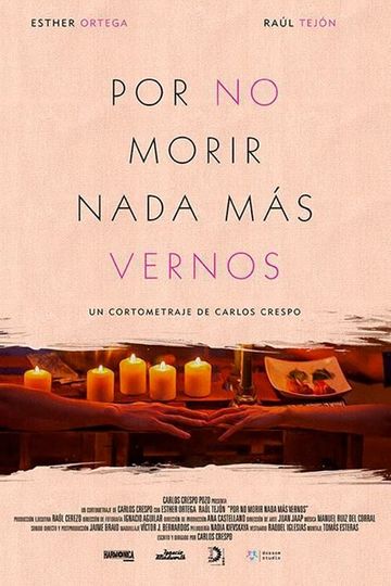 Por No Morir Nada Mas Vernos