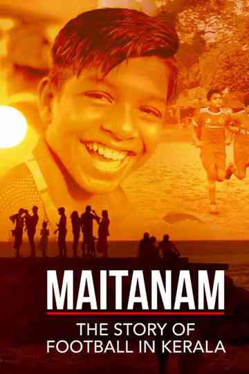 Maitanam The Story of Football in Kerala Poster