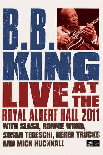 B.B. King - Live at the Royal Albert Hall 2011 Poster