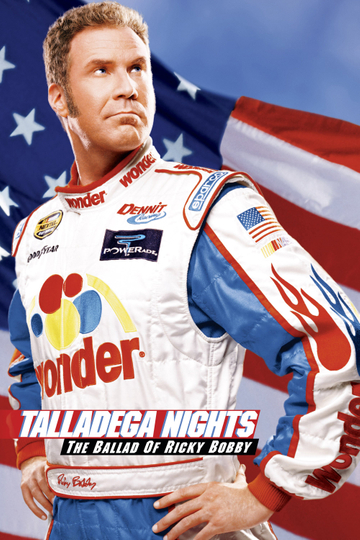 Talladega Nights: The Ballad of Ricky Bobby Poster