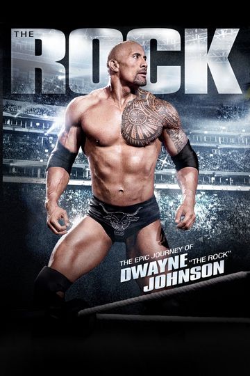 The Epic Journey of Dwayne "The Rock" Johnson