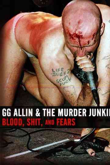 GG Allin  the Murder Junkies Blood Shit and Fears Poster