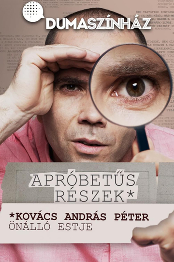 Apróbetűs részek  Kovács András Péter önálló estje Poster