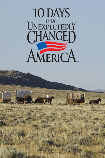 10 Days That Unexpectedly Changed America Poster