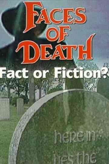 Faces of Death Fact or Fiction poster