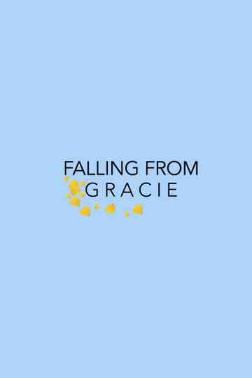 Falling From Gracie Poster