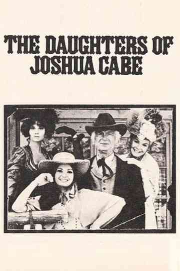 The Daughters of Joshua Cabe Collection Poster