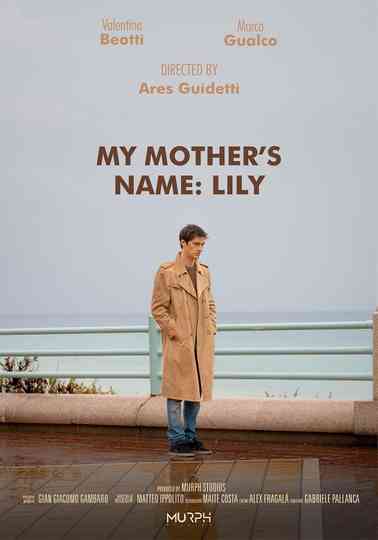 My mother's name: Lily Poster