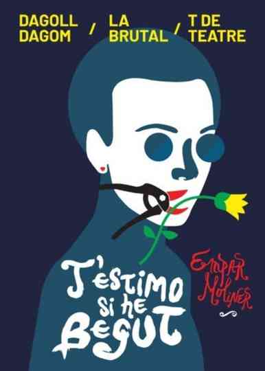 T’estimo si he begut Poster