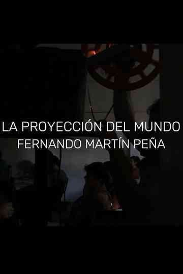 Fernando Martín Peña La proyección del mundo Poster