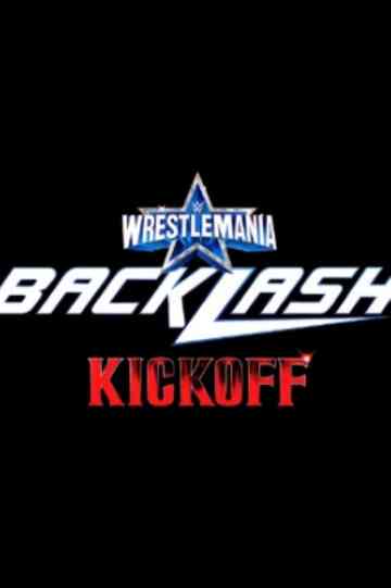 WWE Wrestlemania Backlash Kickoff 2022 Poster